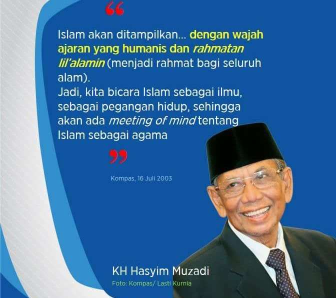 Islam akan ditanpilkan dengan wajah ajaran yang humanis dan rahmatan lilalamin